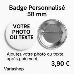 Badge Personnalisé 58 mm